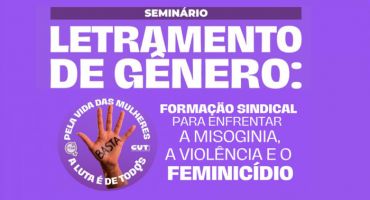 CUT realiza formação sindical sobre letramento de gênero e enfrentamento ao feminicídio 
