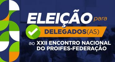 Inscrições abertas para delegação do Adufg-Sindicato no XXII Encontro Nacional do Proifes-Federação