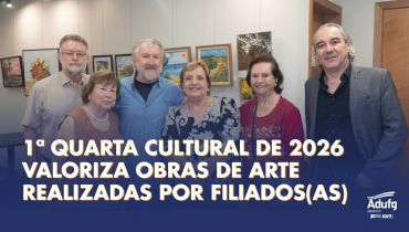 Quarta Cultural | 1ª edição de 2026 valoriza obras de arte realizadas por filiados(as)