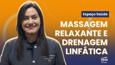 Espaço Saúde Adufg | Modalidades massagem relaxante e drenagem linfática