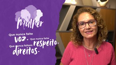 8 de Março: memória, luta e compromisso com os direitos das mulheres