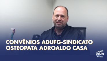 Convênios Adufg-Sindicato | Osteopatia com Adroaldo José Casa Junior