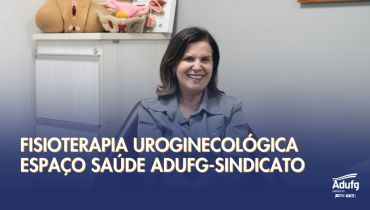 Espaço Saúde Adufg | Modalidade Fisioterapia Uroginecológica