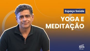 Espaço Saúde Adufg | Modalidades Yoga e Meditação